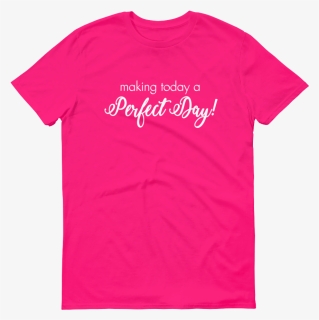 Perfectdaywhite Mockup Flat Front Hot Pink - Active Shirt, HD Png Download, Free Download