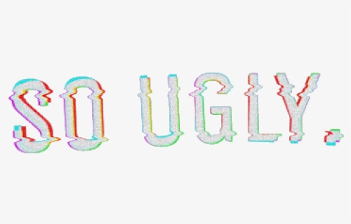 #so #ugly #png #stickers #sticker #art #sougly #freetoedit - Ugly Png, Transparent Png, Free Download
