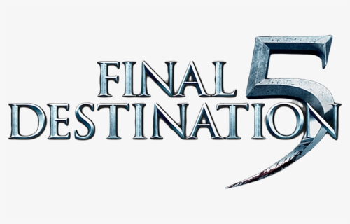 Final Destination Png - Final Destination 5 Title, Transparent Png, Free Download