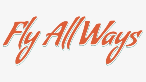 Fly Always, HD Png Download, Free Download