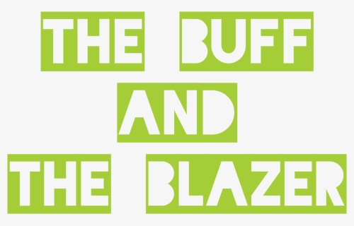 The Buff And The Blazer Podcast - Graphics, HD Png Download, Free Download