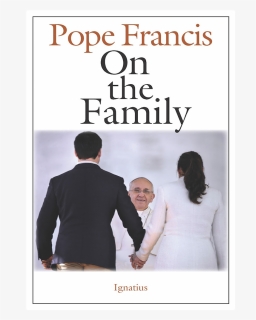 On The Family By Pope Francis - Groom, HD Png Download, Free Download