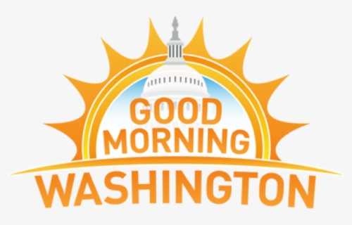 Good Morning Washington, HD Png Download, Free Download