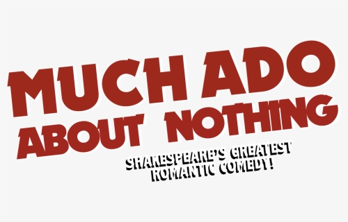 Sarah & Anthony Much Ado About Nothing - Poster, HD Png Download, Free Download