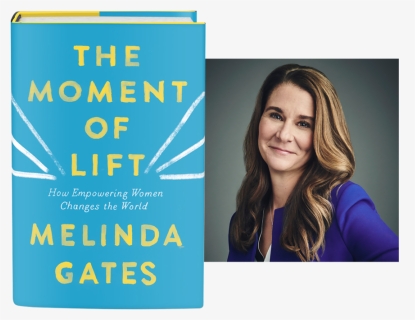 Moment Of Lift Melinda Gates, HD Png Download, Free Download