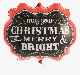 May Your Christmas Be Merry & Bright Chalkboard Greeting - Label, HD Png Download, Free Download