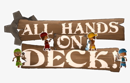 All Hands On Deck Png, Transparent Png, Free Download