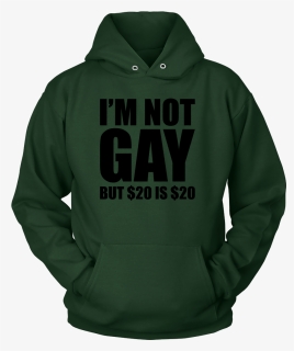 I"m Not Gay But $20 Is $20 - Gtr, HD Png Download, Free Download
