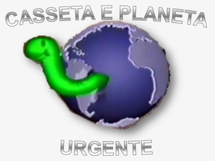 Casseta E Planeta Urgente - Earth, HD Png Download, Free Download