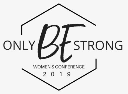 Only Be Strong Women"s Conference - Calligraphy, HD Png Download, Free Download