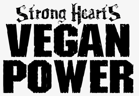 Strong Hearts Vegan Power - Strong Hearts Cafe, HD Png Download, Free Download