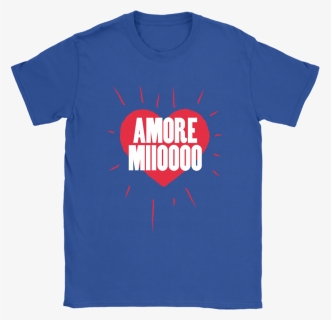 Amore Mio My Love Loving Heart Amore Miioooo Shirts - Active Shirt, HD Png Download, Free Download