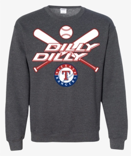 Dilly Dilly Texas Rangers Baseball Sweatshirt - Texas Rangers, HD Png Download, Free Download
