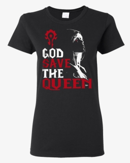 God Save The Queen T Shirt Sylvanas Windrunner Wow - God Save The Queen Sylvanas, HD Png Download, Free Download