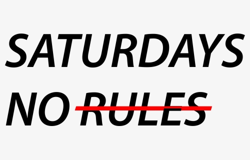 Saturdays No Rules - Oval, HD Png Download, Free Download