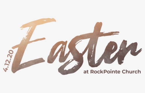 Easter At Rockpointe Church - Calligraphy, HD Png Download, Free Download