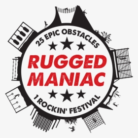 Rugged Maniac - Los Angeles - Castaic, Ca - Rugged - Emblem, HD Png Download, Free Download