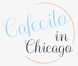Cafecito In Chicago - Calligraphy, HD Png Download, Free Download