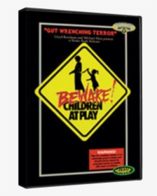 Beware Children At Play Poster, HD Png Download, Free Download