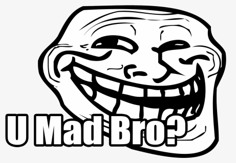 U Mad Bro Transparent Background - Troll Face, HD Png Download, Free Download
