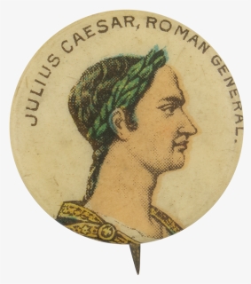 Julius Caesar Roman General Advertising Button Museum - Julius Caesar Portrait Transparent, HD Png Download, Free Download