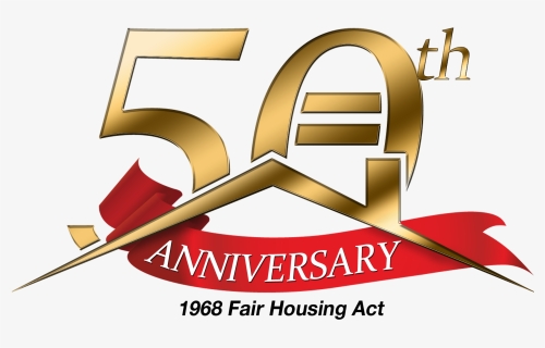 The 50th Anniversary Of The Fair Housing Act, HD Png Download, Free Download