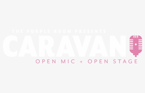 Caravan Open Mic & Open Stage - Poster, HD Png Download, Free Download