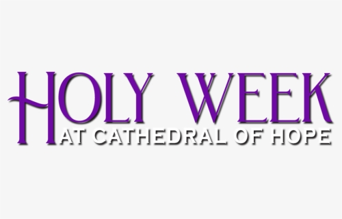 Holy Week At Cathedral Of Hope Logo - Lilac, HD Png Download, Free Download