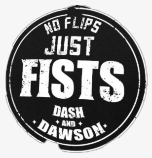 #wwe - No Flips Just Fists Logo, HD Png Download, Free Download