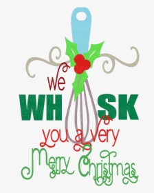 Whisk You Merry Kissmas, HD Png Download, Free Download