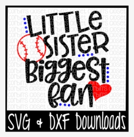 Free Baseball Sister Svg * Baseball Svg * Little Sister - Poster, HD Png Download, Free Download