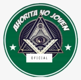 #anj #ahoritanojoven #ahorita #no #joven - Imágenes De Los Illuminati, HD Png Download, Free Download