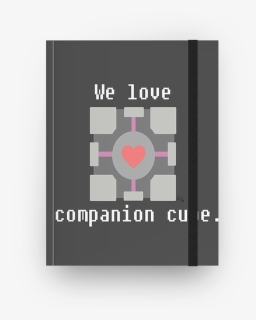 Caderno We Love Companion Cube - Camisetas Portal Companion Cube, HD Png Download, Free Download