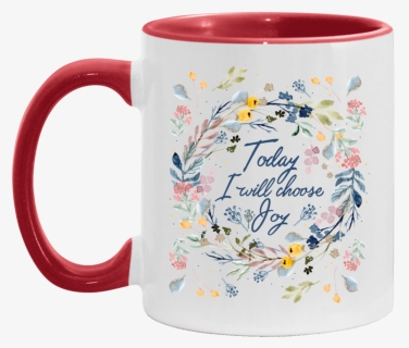 Today I Choose Joy Floral Accent Mug, White/red, 11, HD Png Download, Free Download