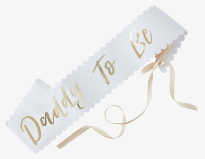 Oh Baby Daddy To Be Sash - Oh Baby Sash, HD Png Download, Free Download