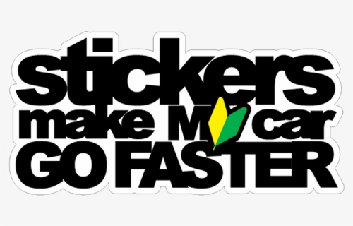 Thumb Image - Stickers Make My Car Go Faster, HD Png Download, Free Download
