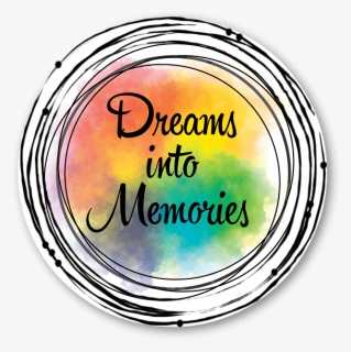 Dreams Into Memories - Circle, HD Png Download, Free Download