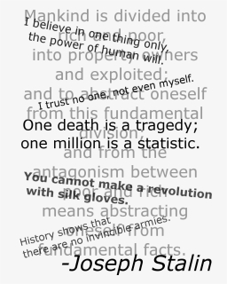 Stalin Quotes Enlarge To See By Kingsnake2 - Quotes, HD Png Download, Free Download