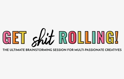 Get Shit Rolling With Tagline - Calligraphy, HD Png Download, Free Download