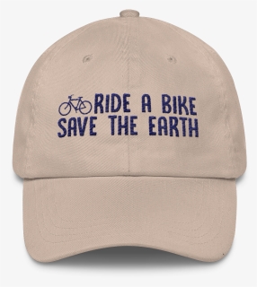 Ride A Bike Save The Earth - Baseball Cap, HD Png Download, Free Download