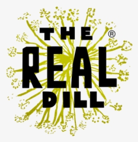 The Real Dill® - Real Dill, HD Png Download, Free Download