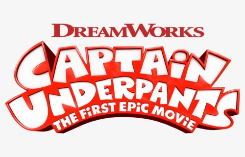 The First Epic Movie - Captain Underpants The First Epic Movie Logo, HD Png Download, Free Download