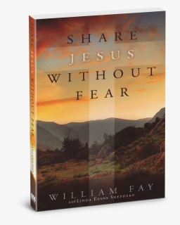 Share Jesus Without Fear , Png Download, Transparent Png, Free Download
