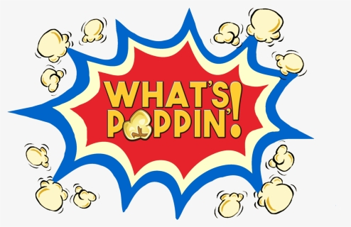 Related Image Popcorn Bar, Let It Be Clipart , Png - Whats Poppin Clip Art, Transparent Png, Free Download