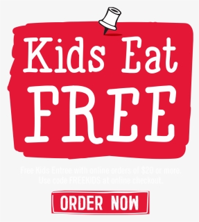Kids Eat Free With Online Orders Of $20 - Sign, HD Png Download, Free Download