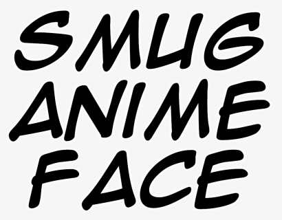Transparent Smug Anime Face Png - Poster, Png Download, Free Download