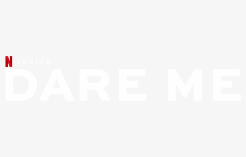 Dare Me Netflix Logo, HD Png Download, Free Download