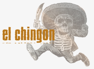 El Chingon - Los Chingones Lo Do, HD Png Download, Free Download