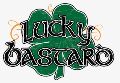 Lucky Bastard Clover Shamrock Irish Ireland Lucky Charm - Saint Patrick's Day, HD Png Download, Free Download
