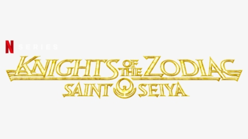 Knights Of The Zodiac - Knights Of The Zodiac Netflix Logo, HD Png Download, Free Download